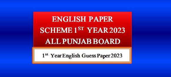 English Paper 1st Year 2023 Punjab 1 English Paper 1st year 2023 Punjab board